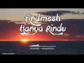 Andmesh - Hanya Rindu (lirik)