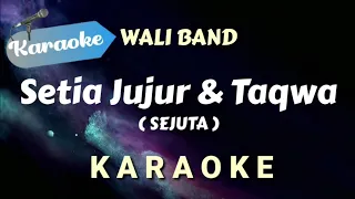  karaoke wali setia jujur u0026 taqwa sejuta karaoke version