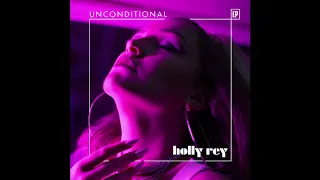 unconditional holly rey official audio 
