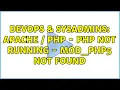 DevOps SysAdmins Apache PHP - PHP not running