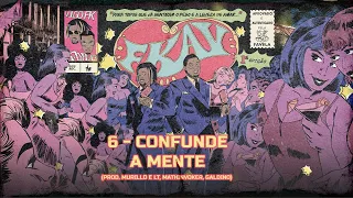 6 - CONFUNDE A MENTE 🧠 (prod.  Murillo e LT, Mathinvoker, Galdino)