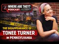 What Happened to Tonee Turner Missing from Pittsburgh