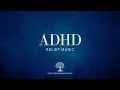 AD Relief Music Multi Layered Pulse Music for Studying and Focus