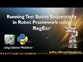 Robot Framework Tutorial Running TestCase and TestSuite using Regular Expression