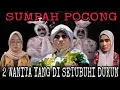 Lagu SUMPAH POCONG 2 WANITA YANG DI SETUBUHI MBAH DUKUN
