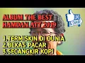 Download Lagu ALBUM THE BEST HAMDAN ATT 2019