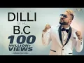 Download Lagu Dilli Se Hu Bc दिल्ली से Full Official Video Star Boy LOC | Jaymeet | G skillz | Bobby Parki