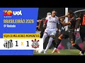 SANTOS 1 X 1 CORINTHIANS MELHORES MOMENTOS BRASILEIRAO 2026