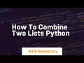 how to combine two lists python