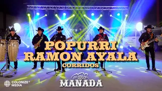 Grupo Manada - Popurri Ramon Ayala Corridos En Vivo