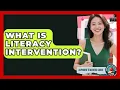 What Is Literacy Intervention - Aspiring Teacher Guide