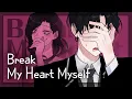 (OC) Break My Heart Myself 🔒