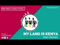 My Land is Kenya- Roger Whittaker