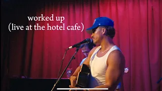Worked Up (live at the hotel cafe)