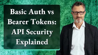 Basic Auth vs Bearer Tokens API Security Explained