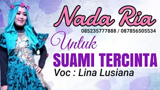 Download Untuk Suami Tercinta (Bul-Bul) - Lina Lusiana - Nadaria MP3