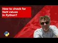 Python How to check for NaN values - No Commentary