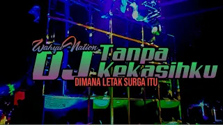 Download Tanpa Kekasihku_DJ WahyuNation MP3