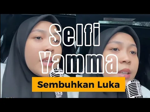 Download MP3 Sembuhkan Luka - Selfi Yamma #selfiyamma #artistop #dangdut #owan