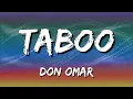 Don Omar - Taboo (Letra\Lyrics)