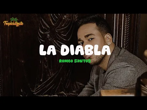 Video Thumbnail: Romeo Santos - La Diabla (Letra)