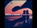 Muzzaik & Stadiumx - So Much Love (Original Mix)