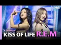 [SHOWCASE] KISS OF LIFE “R.E.M” live stage