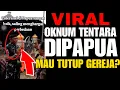 Viral❗️ Oknum tentara di papua. Mau tutup gereja?