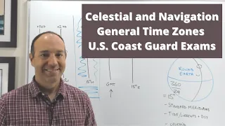 Celestial Navigation Time zone Lingo for U S Coast Guard Exams