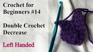 Double Crochet Decrease - Left Handed