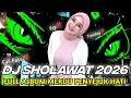 Lagu DJ FULL ALBUM - SHOLAWAT TERBARU 2026 - SHOLAWAT MERDU PENYEJUK HATI PALING DI CARI FULL BASS‼️‼️