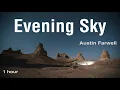 Download Lagu Evening sky by Austin Farwell (1 hour)