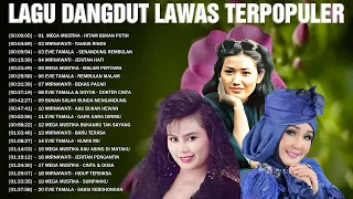 Lagu Dangdut Lawas Terpopuler 🐾 Legendaris Dangdut 🐾 Evie Tamala, Mirnawati, Mega Mustika