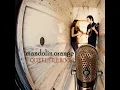 Poor Boy Poor Me - Mandolin Orange