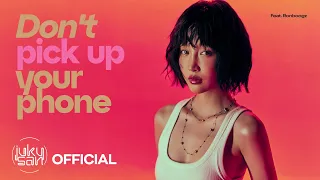 JUKY SAN X RONBOOGZ DON T PICK UP YOUR PHONE Ft 2PILLZ LYRICS VIDEO EP CHIA TAY 