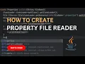 How To Create Property File Reader Java QA Automation Automation Testing