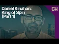 Daniel Kinahan King of Spin Part 1