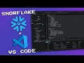 Snowflake Extension for VS Code Full Beginner Tutorial