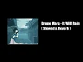 Download Lagu Bruno Mars - It Will Rain // 𝙎𝙡𝙤𝙬𝙚𝙙 \u0026 𝙍𝙚𝙫𝙚𝙧𝙗 | p a n i c