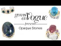 Gems en Vogue features Opaque Stones Jewelry