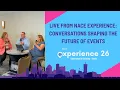 LIVE From NACE Experience Conversations Shaping the Future of Events