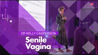WHC 2024 - Senile Vagina with Dr Casperson