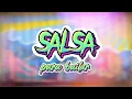 Download Lagu Salsa Para Bailar (Joe Arroyo, Latin Brothers, Celia Cruz, Fruko, El Gran Combo)