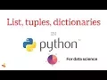 List tuples dictionaries in Python - Tutorial 4