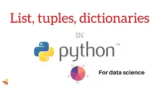List tuples dictionaries in Python - Tutorial 4