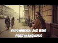 Lagu FerdynandMusic - Wspomnienia Jak Wino