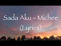 Download Lagu Sada Aku - Michiee (Lyrics)