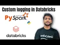 Custom Logging in Databricks PySpark PySpark custom logging - Databricks Course