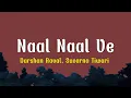 Naal Naal Ve - Darsan Raval, Suuarna Tiwari | Lyrics 