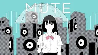 40mP feat. 初音ミク「MUTE」
